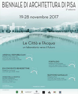 II° Biennale di ARCHITETTURA di Pisa - La città e l'acqua