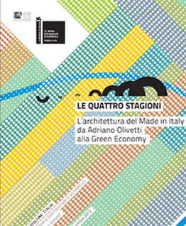 Le quattro stagioni Architettura del Made in Italia Biennale di Venezia 2012